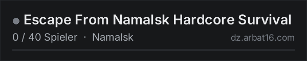 Escape From Namalsk Hardcore Survival in der DayZ-Serverliste von AR16