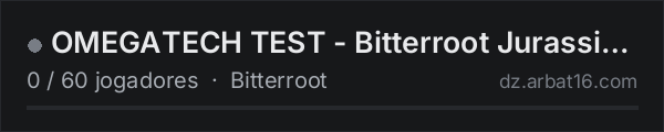 OMEGATECH TEST - Bitterroot Jurassic Park na lista de servidores de DayZ da AR16