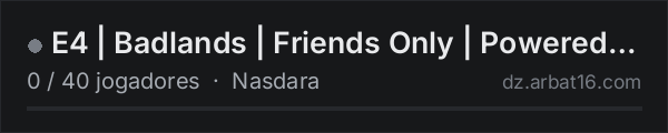 E4 | Badlands | Friends Only | Powered by Qonzer na lista de servidores de DayZ da AR16