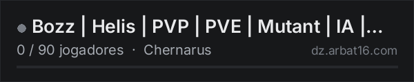 Bozz | Helis | PVP | PVE | Mutant | IA | Misiones | 10k Inicial na lista de servidores de DayZ da AR16