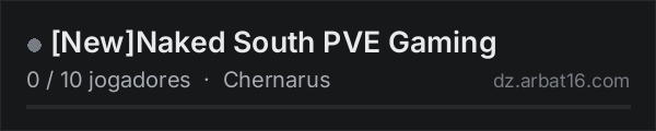 [New]Naked South PVE Gaming na lista de servidores de DayZ da AR16