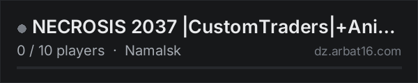 NECROSIS 2037 |CustomTraders|+Animals|+Fish|+Guns|+Gear|+Vehicl on the AR16 DayZ server list