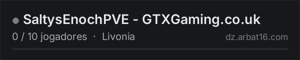 SaltysEnochPVE - GTXGaming.co.uk na lista de servidores de DayZ da AR16