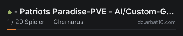 - Patriots Paradise-PVE - AI/Custom-Gear/Guns/Animals in der DayZ-Serverliste von AR16