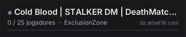 Cold Blood | STALKER DM | DeathMatch | discord.gg/coldblood na lista de servidores de DayZ da AR16