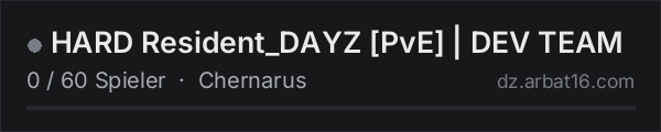 HARD Resident_DAYZ [PvE] | DEV TEAM in der DayZ-Serverliste von AR16