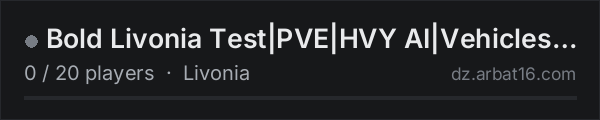 Bold Livonia Test|PVE|HVY AI|Vehicles|Helis|Terje on the AR16 DayZ server list