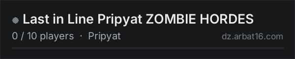Last in Line Pripyat ZOMBIE HORDES on the AR16 DayZ server list