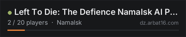 Left To Die: The Defience Namalsk AI PVE on the AR16 DayZ server list