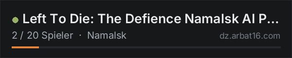 Left To Die: The Defience Namalsk AI PVE in der DayZ-Serverliste von AR16