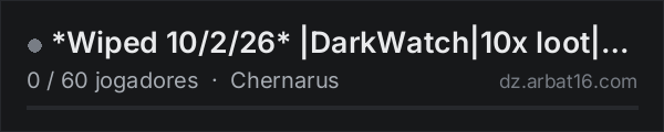*Wiped 10/2/26* |DarkWatch|10x loot|Wknd raids|.gg/DarkWatch na lista de servidores de DayZ da AR16