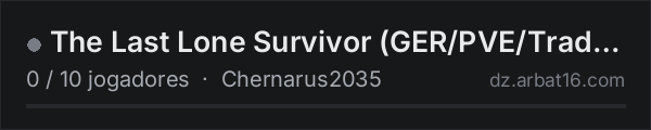 The Last Lone Survivor (GER/PVE/Trader/AIBandits) na lista de servidores de DayZ da AR16
