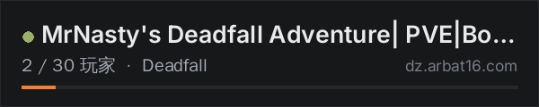 AR16 DayZ 服务器列表中的 MrNasty's Deadfall Adventure| PVE|Boosted Stamina|AI