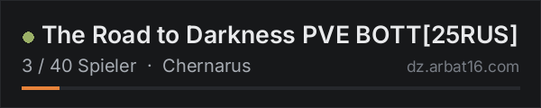The Road to Darkness PVE BOTT25RUS in der DayZ-Serverliste von AR16