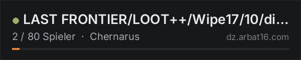 LAST FRONTIER/LOOT++/Wipe17/10/discord.gg/R4hqYk8Z7 in der DayZ-Serverliste von AR16