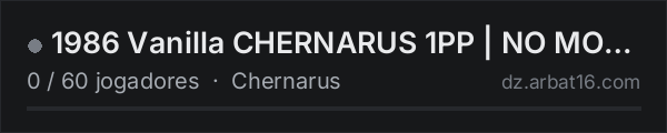 1986 Vanilla CHERNARUS 1PP | NO MODS | WIPED October 17 na lista de servidores de DayZ da AR16