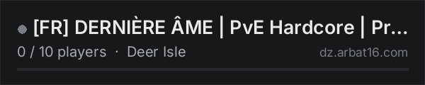 [FR] DERNIÈRE ÂME | PvE Hardcore | Progression Lente | IA | B on the AR16 DayZ server list