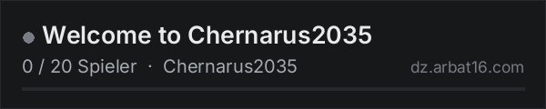 Welcome to Chernarus2035 in der DayZ-Serverliste von AR16