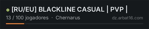 [RU/EU] BLACKLINE CASUAL | PVP | na lista de servidores de DayZ da AR16