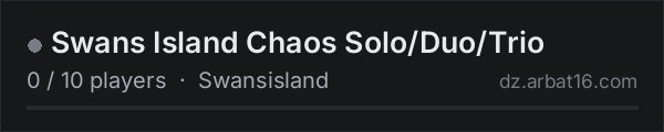 Swans Island Chaos Solo/Duo/Trio on the AR16 DayZ server list