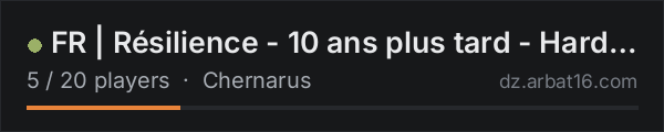 FR | Résilience - 10 ans plus tard - Hardcore - PVE on the AR16 DayZ server list