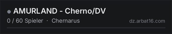 AMURLAND - Cherno/DV in der DayZ-Serverliste von AR16