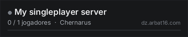 My singleplayer server na lista de servidores de DayZ da AR16