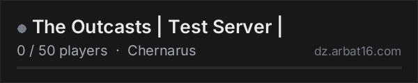 The Outcasts | Test Server | on the AR16 DayZ server list