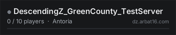 DescendingZ_GreenCounty_TestServer on the AR16 DayZ server list