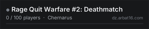 Rage Quit Warfare #2: Deathmatch on the AR16 DayZ server list