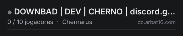 DOWNBAD | DEV | CHERNO | discord.gg/downbaddayz na lista de servidores de DayZ da AR16