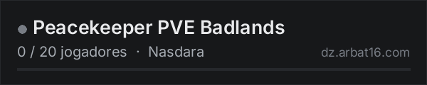 Peacekeeper PVE Badlands na lista de servidores de DayZ da AR16