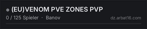 (EU)VENOM PVE ZONES PVP in der DayZ-Serverliste von AR16