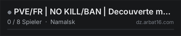 PVE/FR | NO KILL/BAN | Decouverte map chill base | NO KSOS | RE in der DayZ-Serverliste von AR16