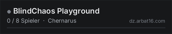 BlindChaos Playground in der DayZ-Serverliste von AR16