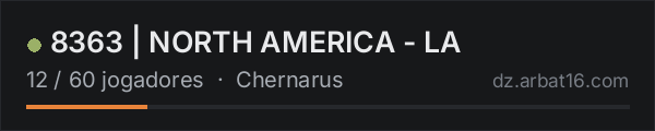 8363 | NORTH AMERICA - LA na lista de servidores de DayZ da AR16