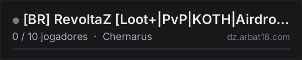 [BR] RevoltaZ [Loot+|PvP|KOTH|Airdrop|Bunkers|KeyCards|No Raid] na lista de servidores de DayZ da AR16