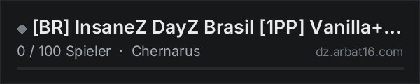 [BR] InsaneZ DayZ Brasil [1PP] Vanilla+ Raid Token - WIPOU AGOR in der DayZ-Serverliste von AR16