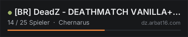 BR DeadZ - DEATHMATCH VANILLA+ 1PP in der DayZ-Serverliste von AR16