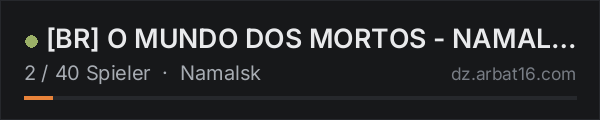 BR O MUNDO DOS MORTOS - NAMALSK - WIPE 15-10 in der DayZ-Serverliste von AR16