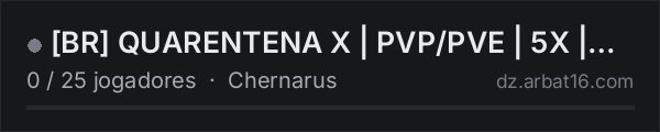 BR QUARENTENA X | PVP/PVE | 5X | FULL MOD | TRADER na lista de servidores de DayZ da AR16