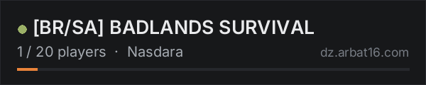 [BR/SA] BADLANDS SURVIVAL on the AR16 DayZ server list