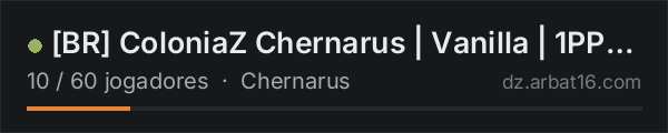 [BR] ColoniaZ Chernarus | Vanilla | 1PP | Raid por portões na lista de servidores de DayZ da AR16