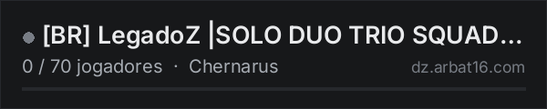 [BR] LegadoZ |SOLO DUO TRIO SQUAD| RAID DOMINGO na lista de servidores de DayZ da AR16