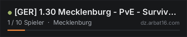 GER 1.30 Mecklenburg - PvE - Survival - now open in der DayZ-Serverliste von AR16