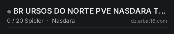 BR URSOS DO NORTE PVE NASDARA Trader/Bots BETA in der DayZ-Serverliste von AR16