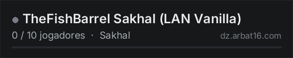 TheFishBarrel Sakhal (LAN Vanilla) na lista de servidores de DayZ da AR16