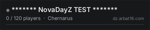 ******* NovaDayZ TEST ******* on the AR16 DayZ server list