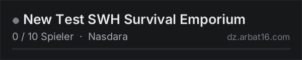 New Test SWH Survival Emporium in der DayZ-Serverliste von AR16