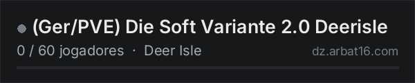 (Ger/PVE) Die Soft Variante 2.0 Deerisle na lista de servidores de DayZ da AR16